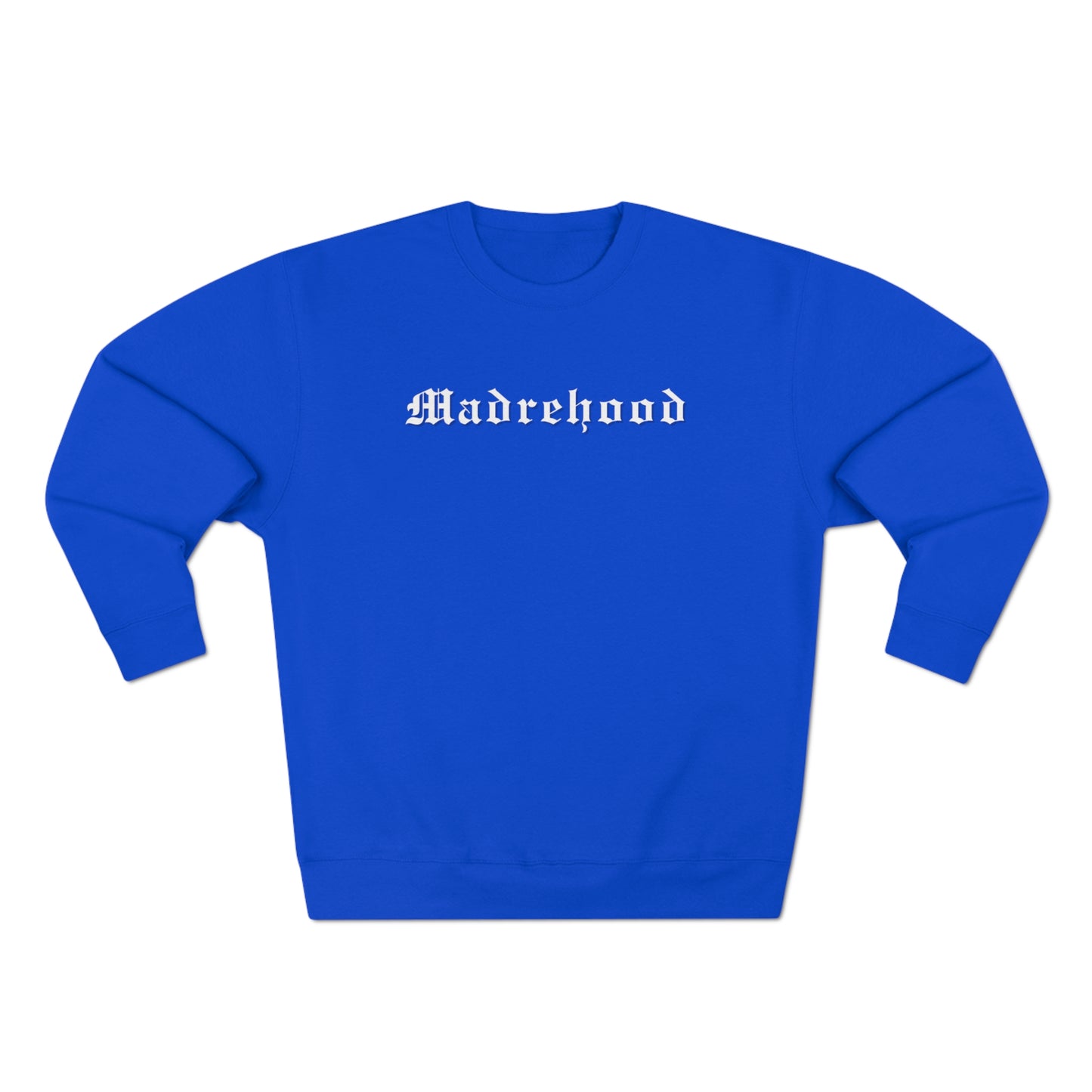 Madrehood Crewneck Sweatshirt